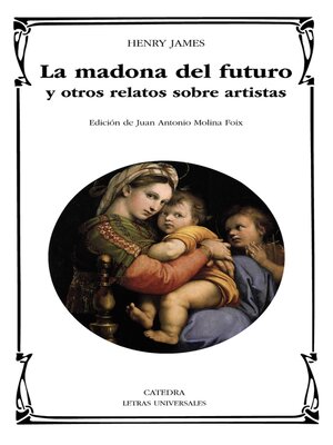 cover image of La madona del futuro y otros relatos sobre artistas